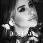 Rafaella presenta “Destino”